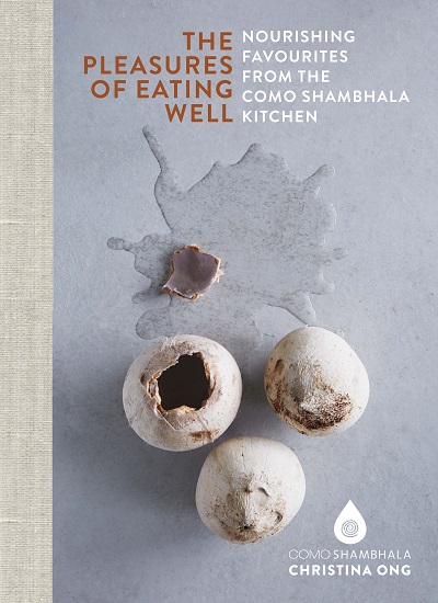 COMO Shambhala - Pleasures of Eating Well-Cover